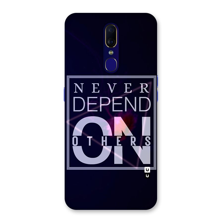 Never Depend On Others Back Case for Oppo A9
