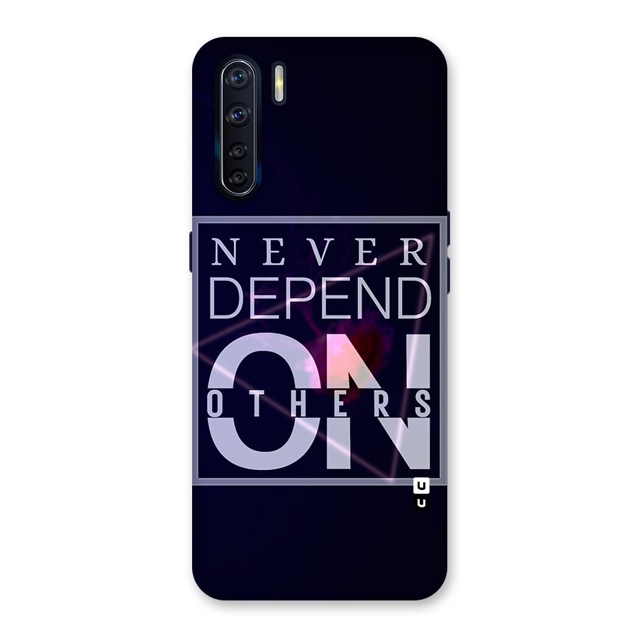 Never Depend On Others Glass Back Case for Oppo F15