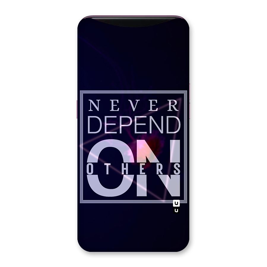 Never Depend On Others Back Case for Oppo Find X