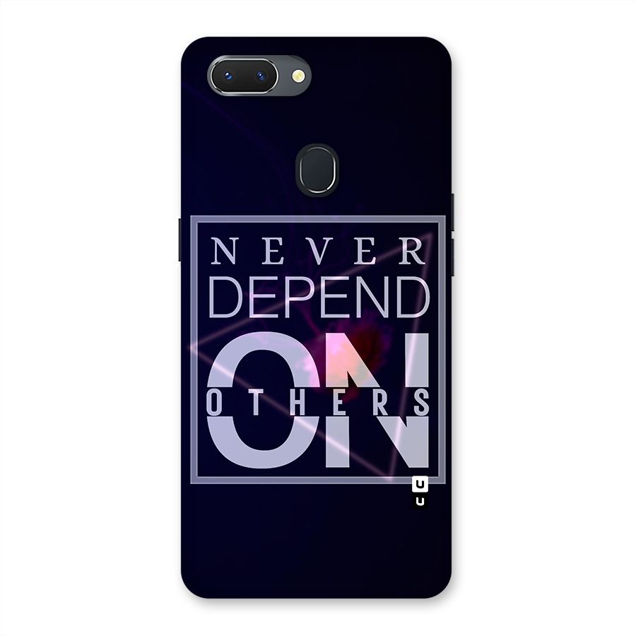 Never Depend On Others Back Case for Oppo Realme 2
