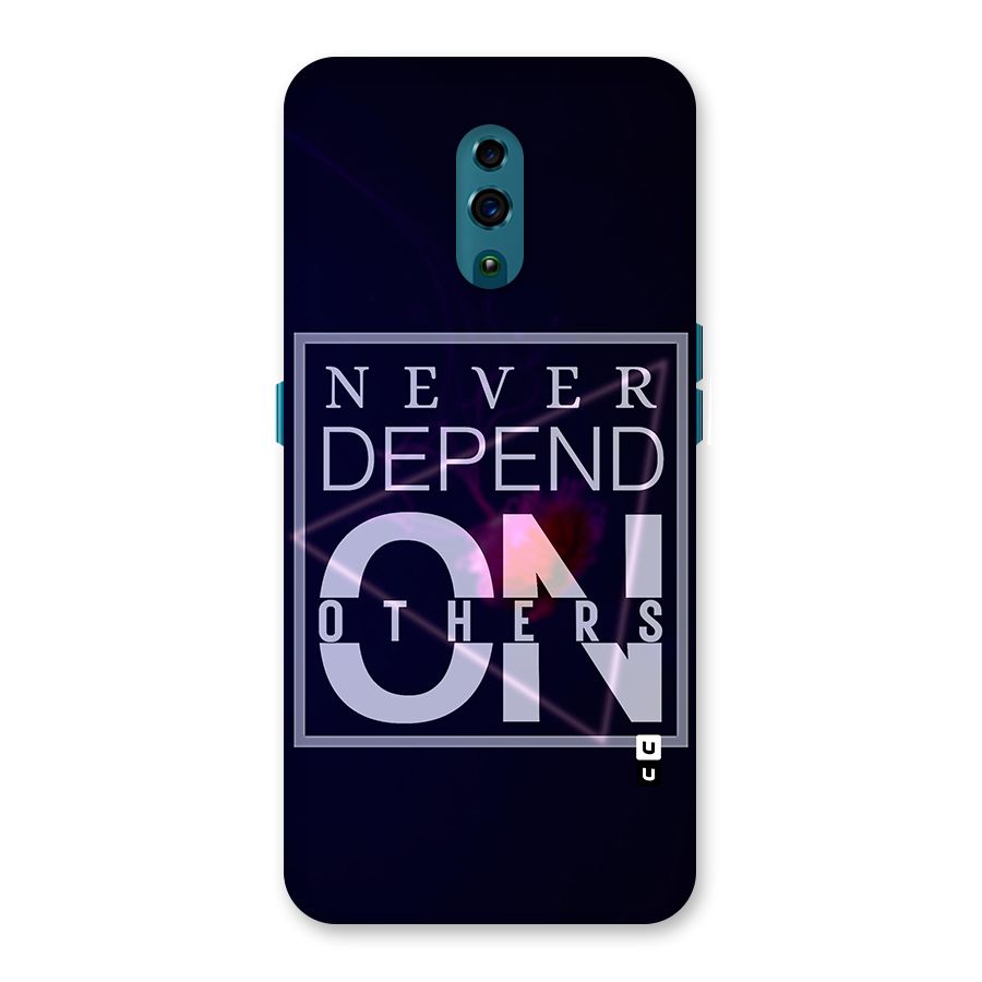 Never Depend On Others Back Case for Oppo Reno
