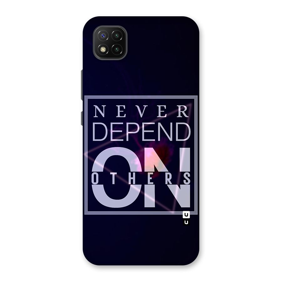 Never Depend On Others Back Case for Poco C3