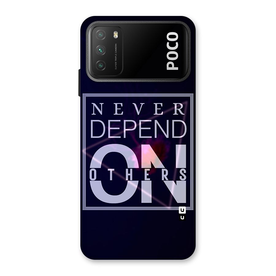 Never Depend On Others Back Case for Poco M3