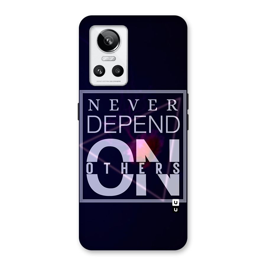 Never Depend On Others Back Case for Realme GT Neo 3