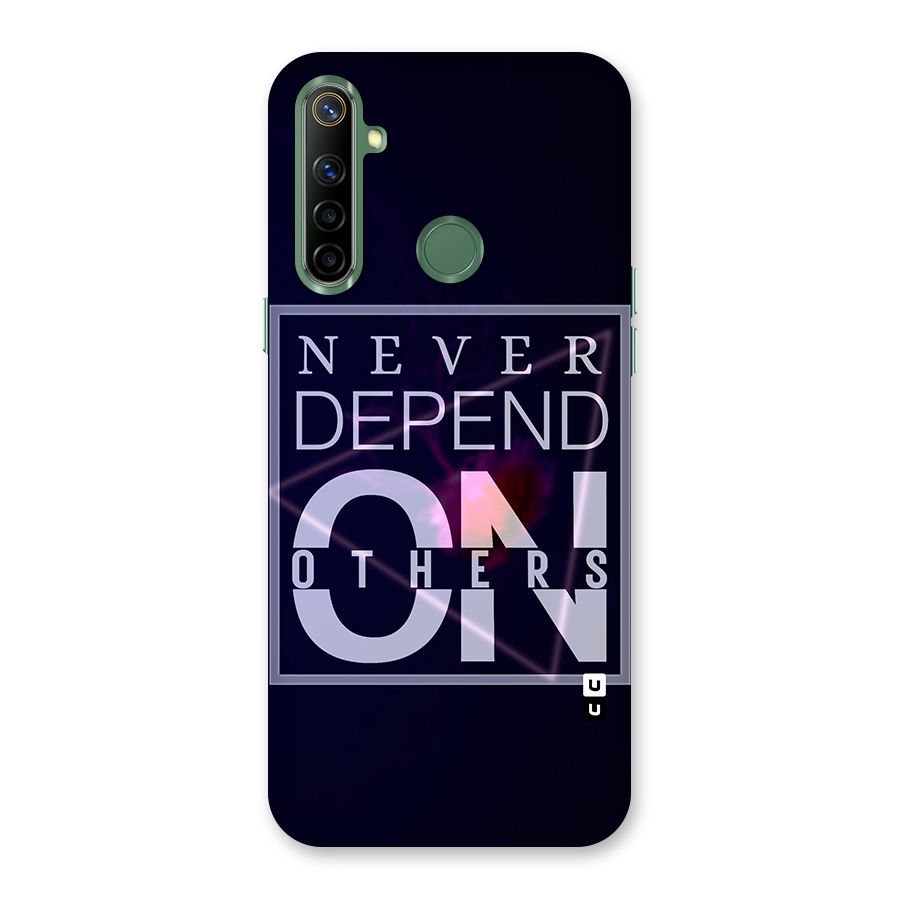 Never Depend On Others Back Case for Realme Narzo 10