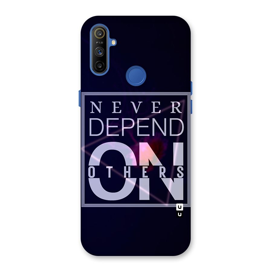 Never Depend On Others Back Case for Realme Narzo 10A