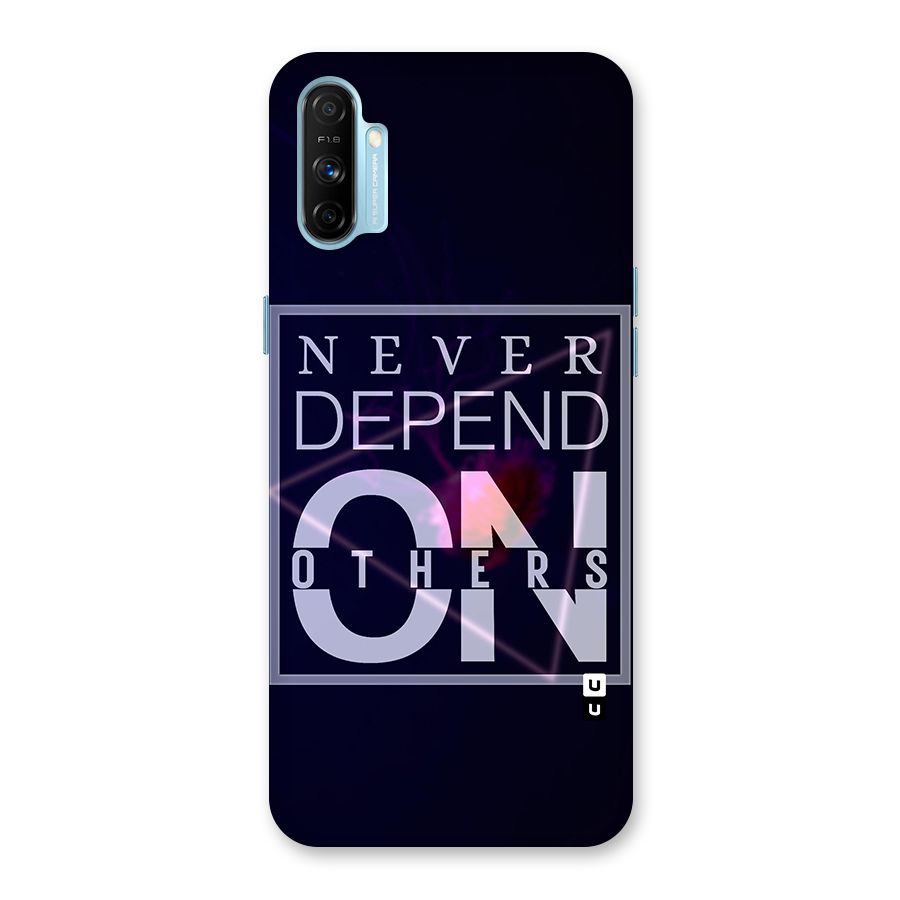 Never Depend On Others Back Case for Realme Narzo 20A