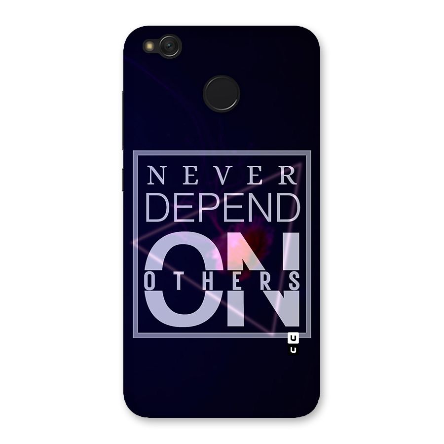 Never Depend On Others Back Case for Redmi 4