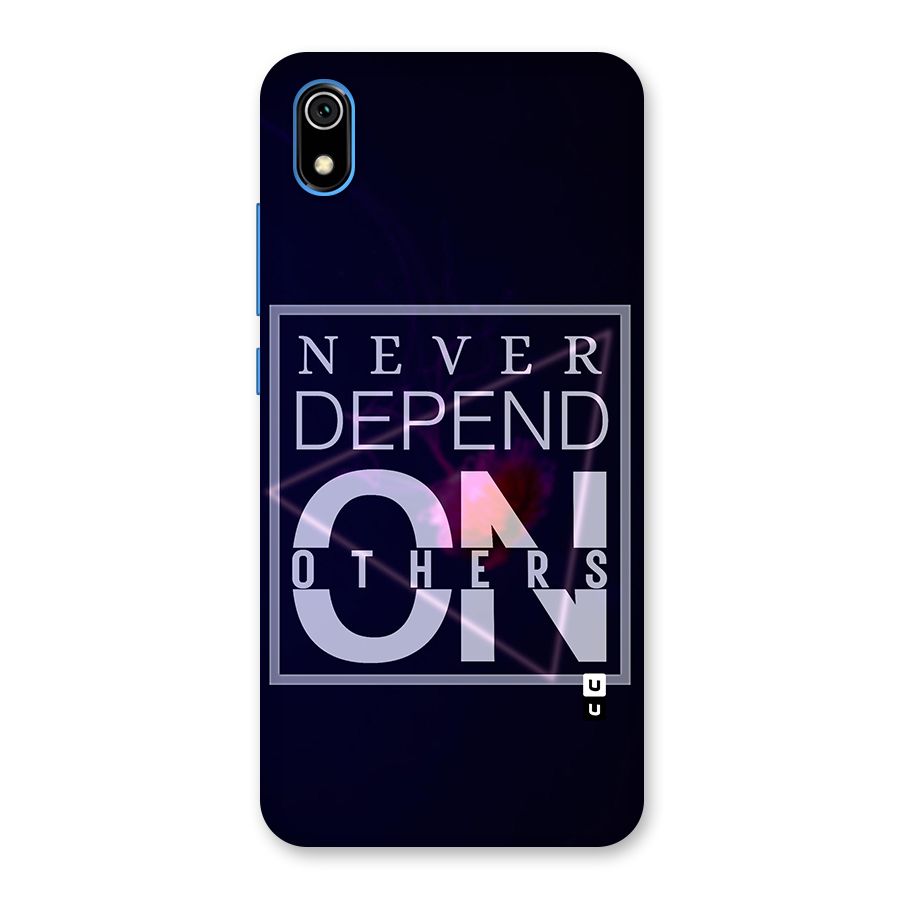 Never Depend On Others Back Case for Redmi 7A