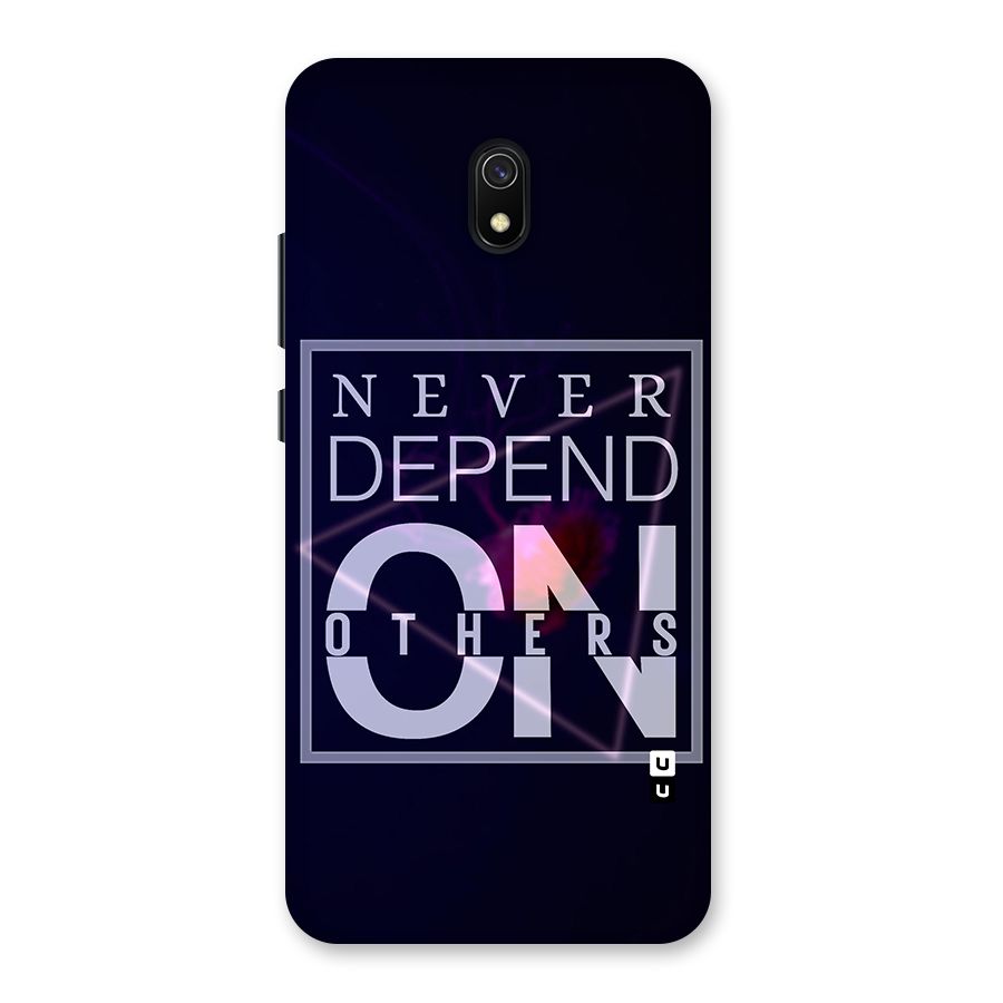 Never Depend On Others Back Case for Redmi 8A
