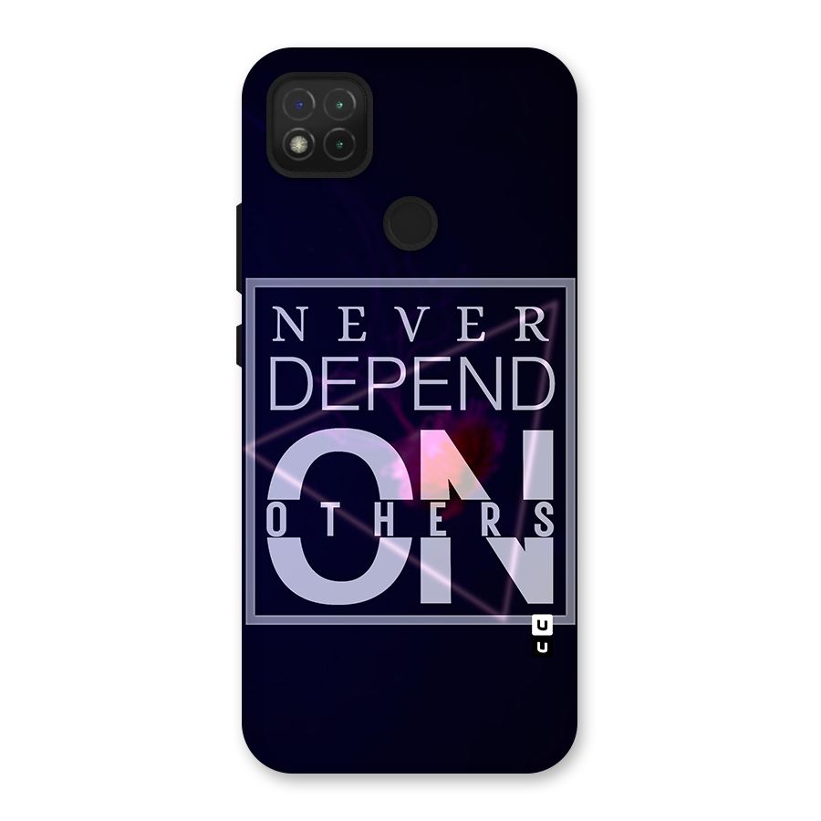 Never Depend On Others Back Case for Redmi 9
