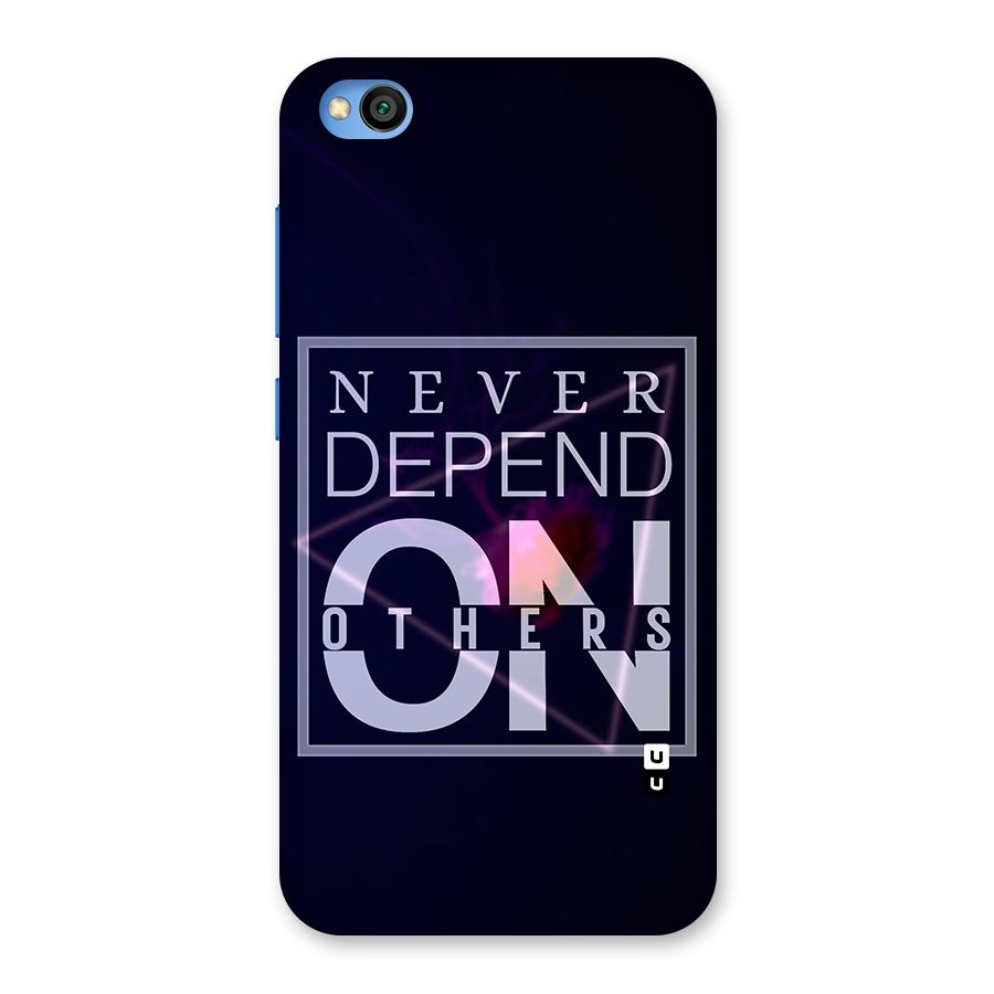 Never Depend On Others Back Case for Redmi Go