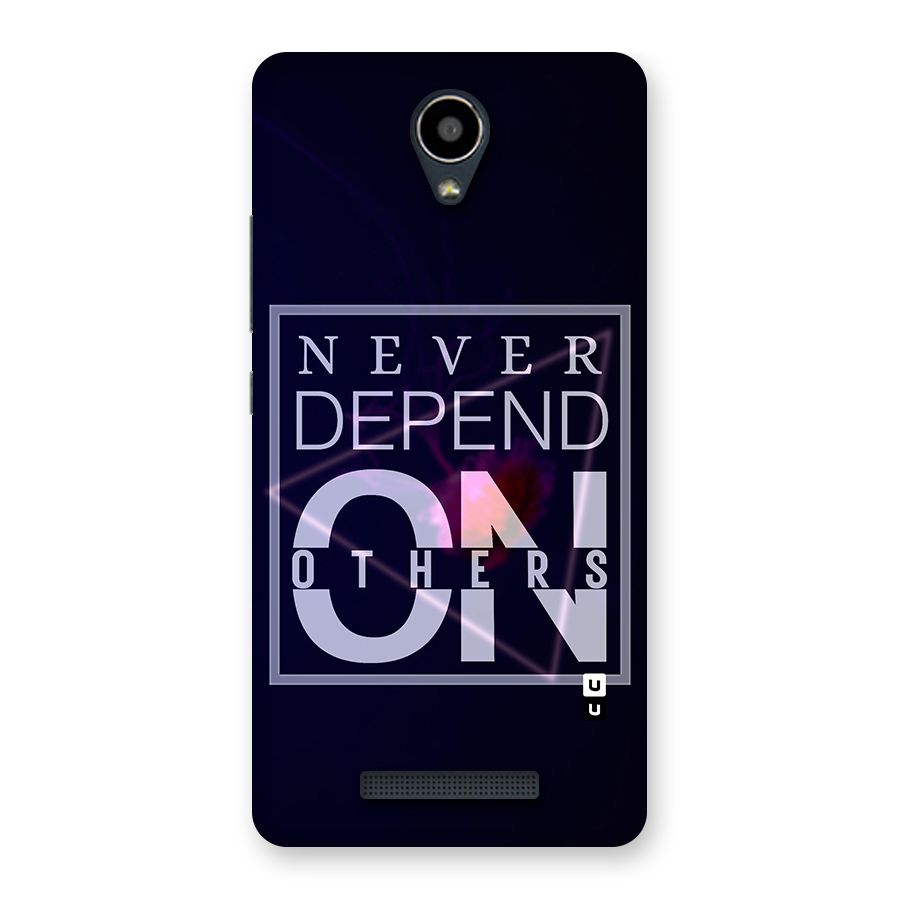 Never Depend On Others Back Case for Redmi Note 2
