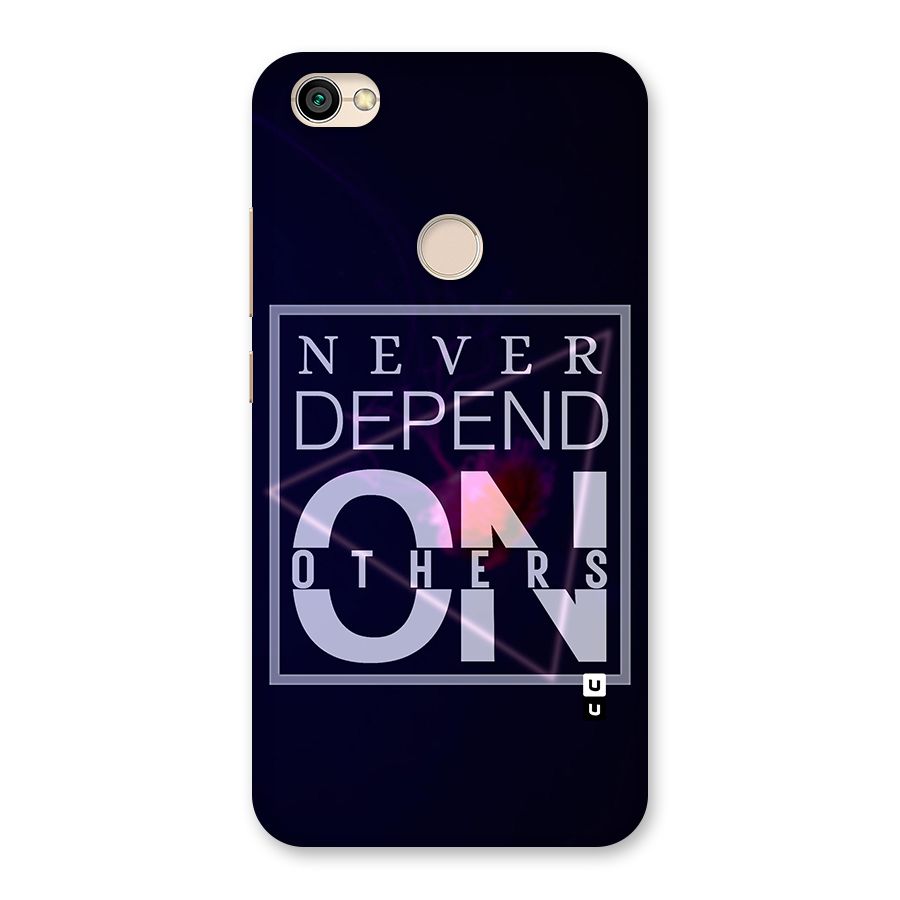 Never Depend On Others Back Case for Redmi Y1 2017