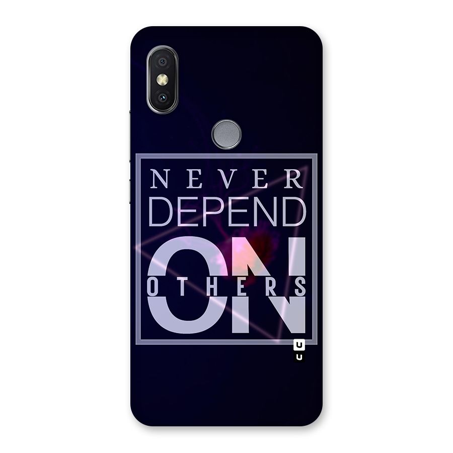 Never Depend On Others Back Case for Redmi Y2