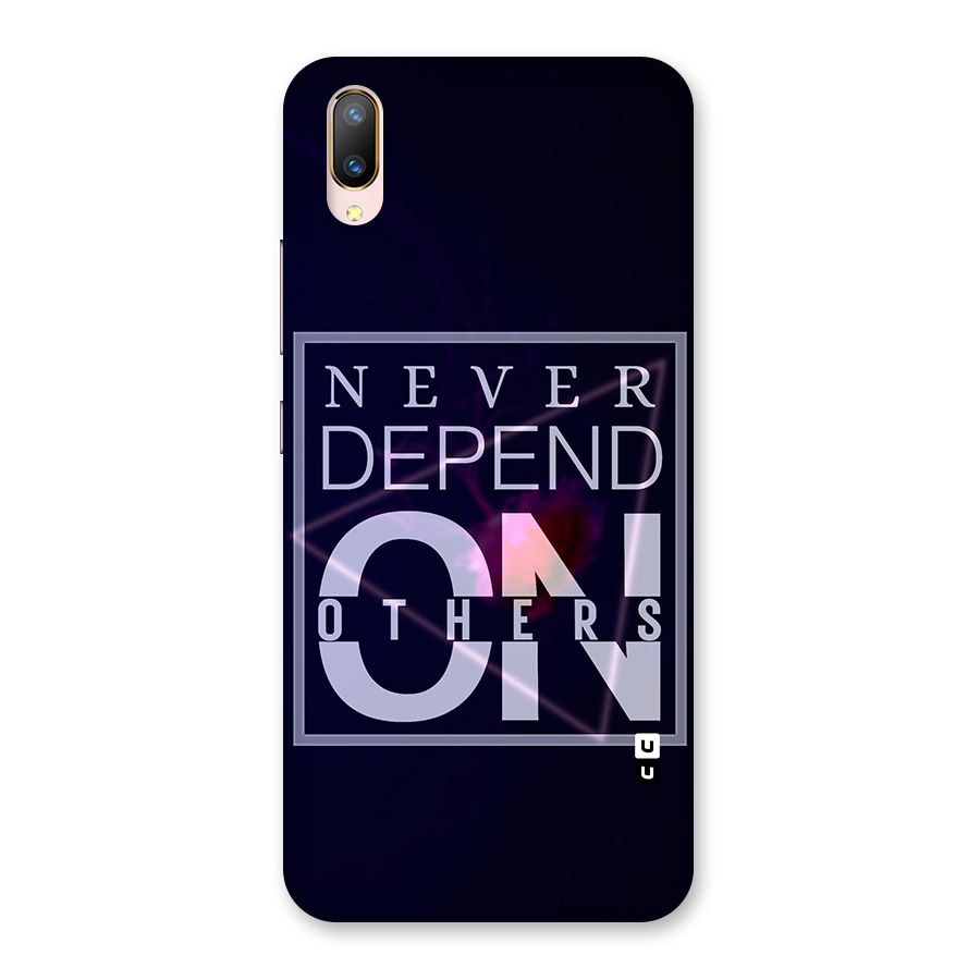 Never Depend On Others Back Case for Vivo V11 Pro