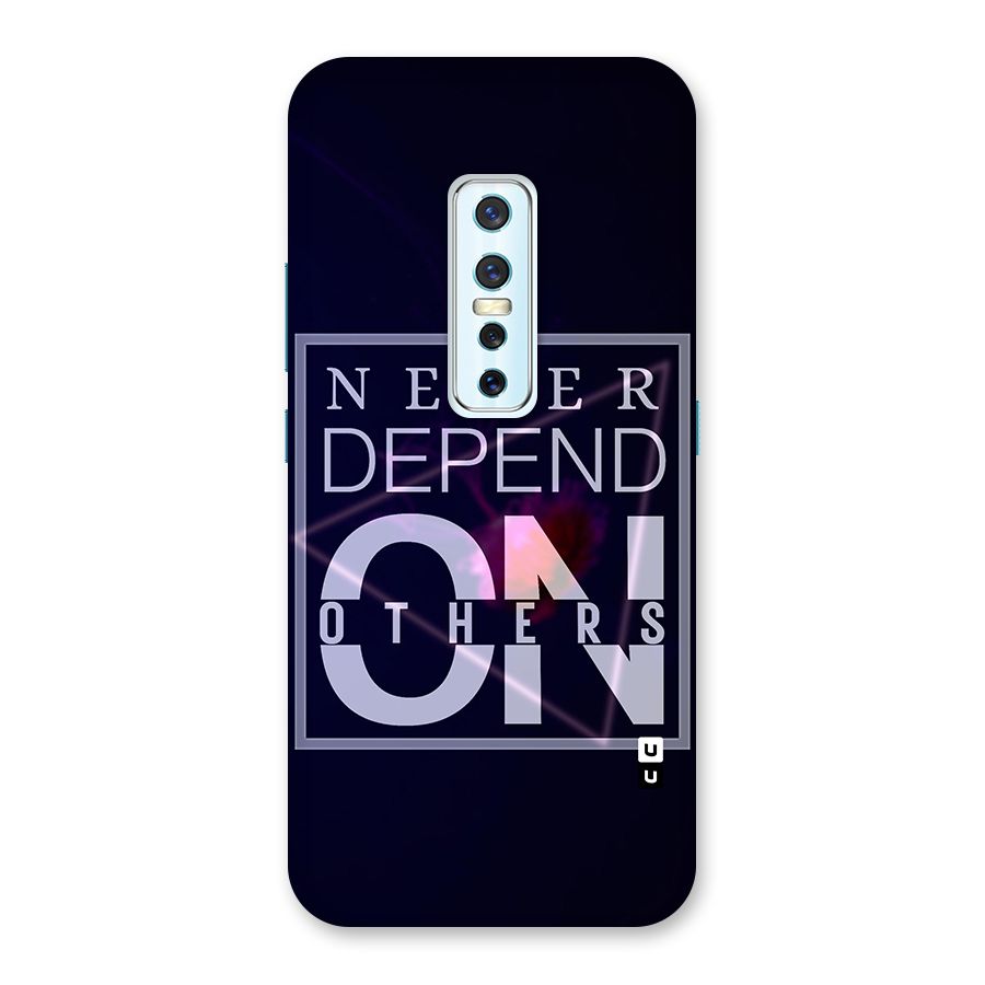 Never Depend On Others Back Case for Vivo V17 Pro