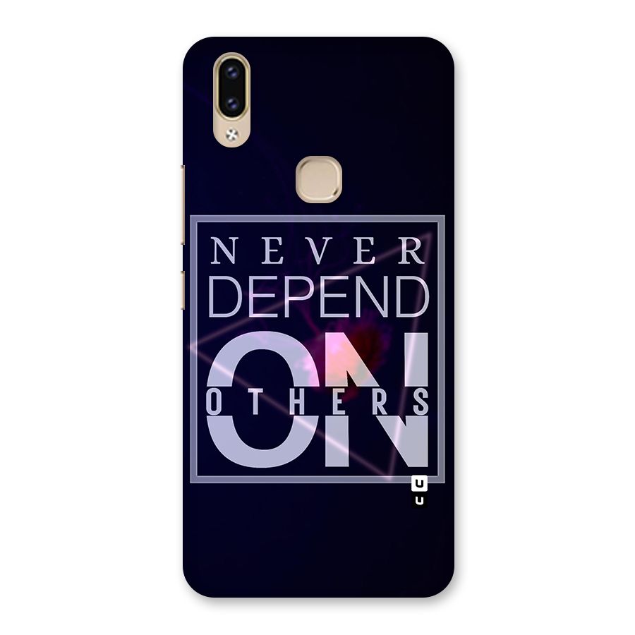 Never Depend On Others Back Case for Vivo V9 Youth