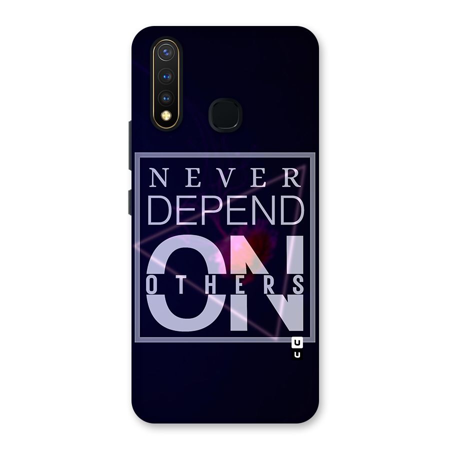 Never Depend On Others Back Case for Vivo Y19
