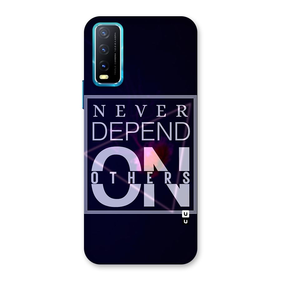 Never Depend On Others Back Case for Vivo Y20