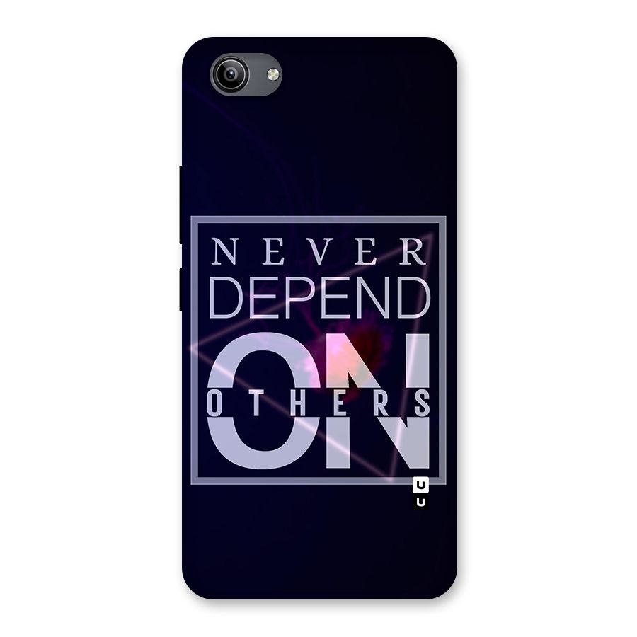 Never Depend On Others Back Case for Vivo Y81i