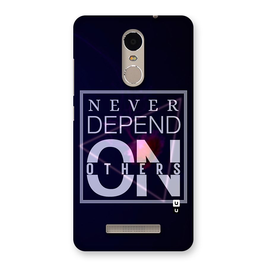 Never Depend On Others Back Case for Xiaomi Redmi Note 3