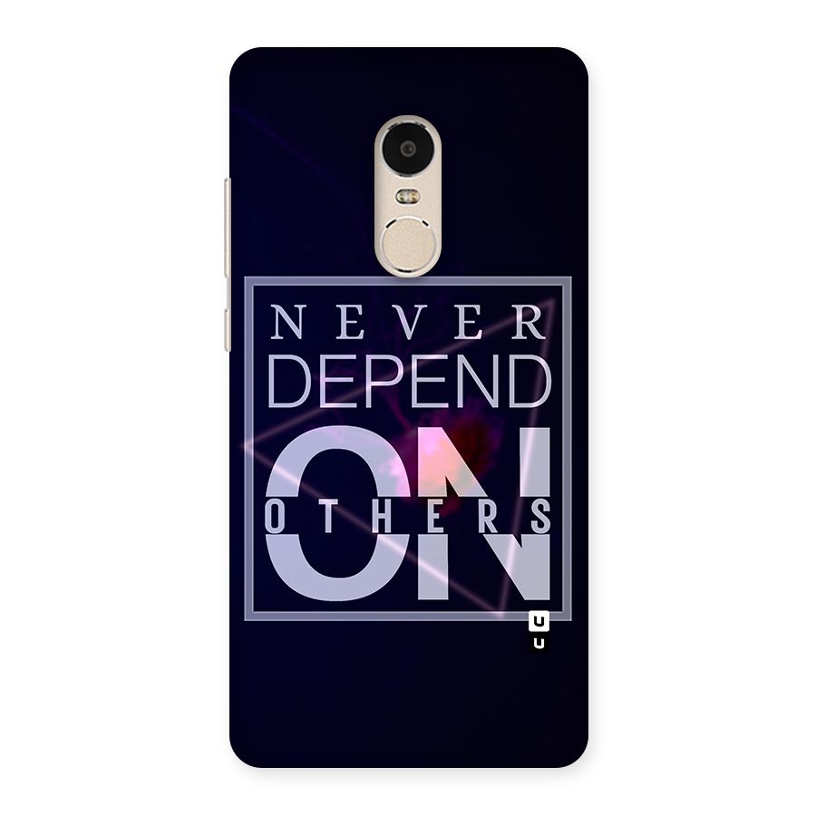 Never Depend On Others Back Case for Xiaomi Redmi Note 4