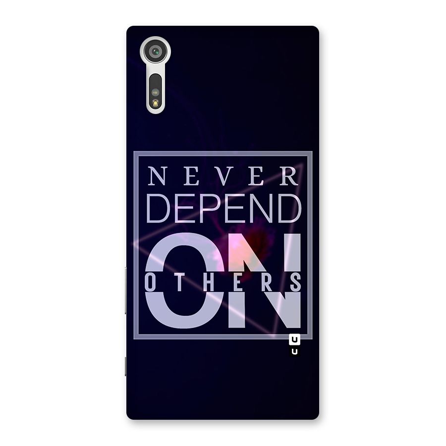 Never Depend On Others Back Case for Xperia XZ