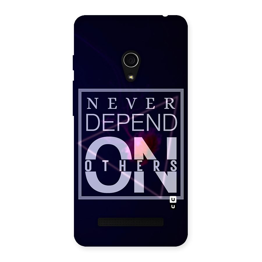 Never Depend On Others Back Case for Zenfone 5