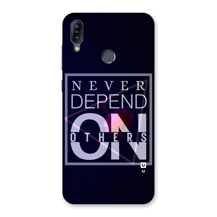 Never Depend On Others Back Case for Zenfone Max M2