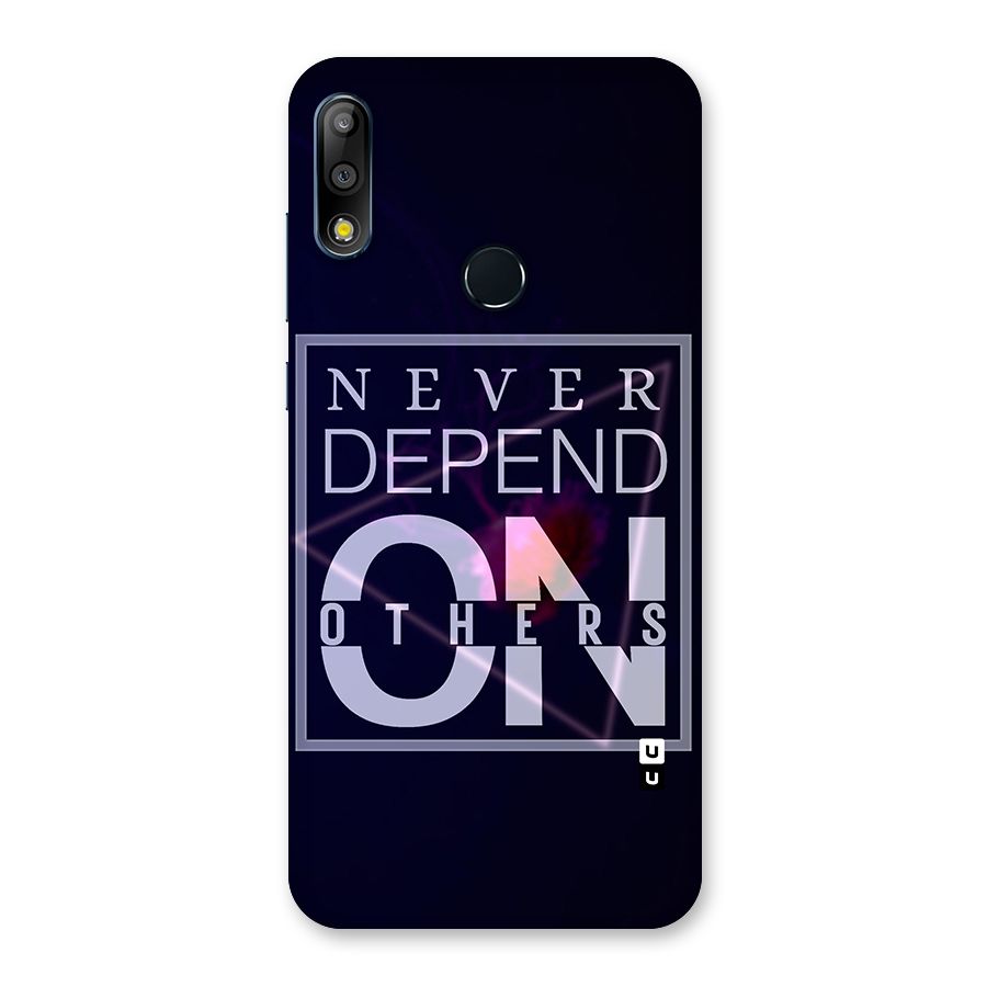 Never Depend On Others Back Case for Zenfone Max Pro M2