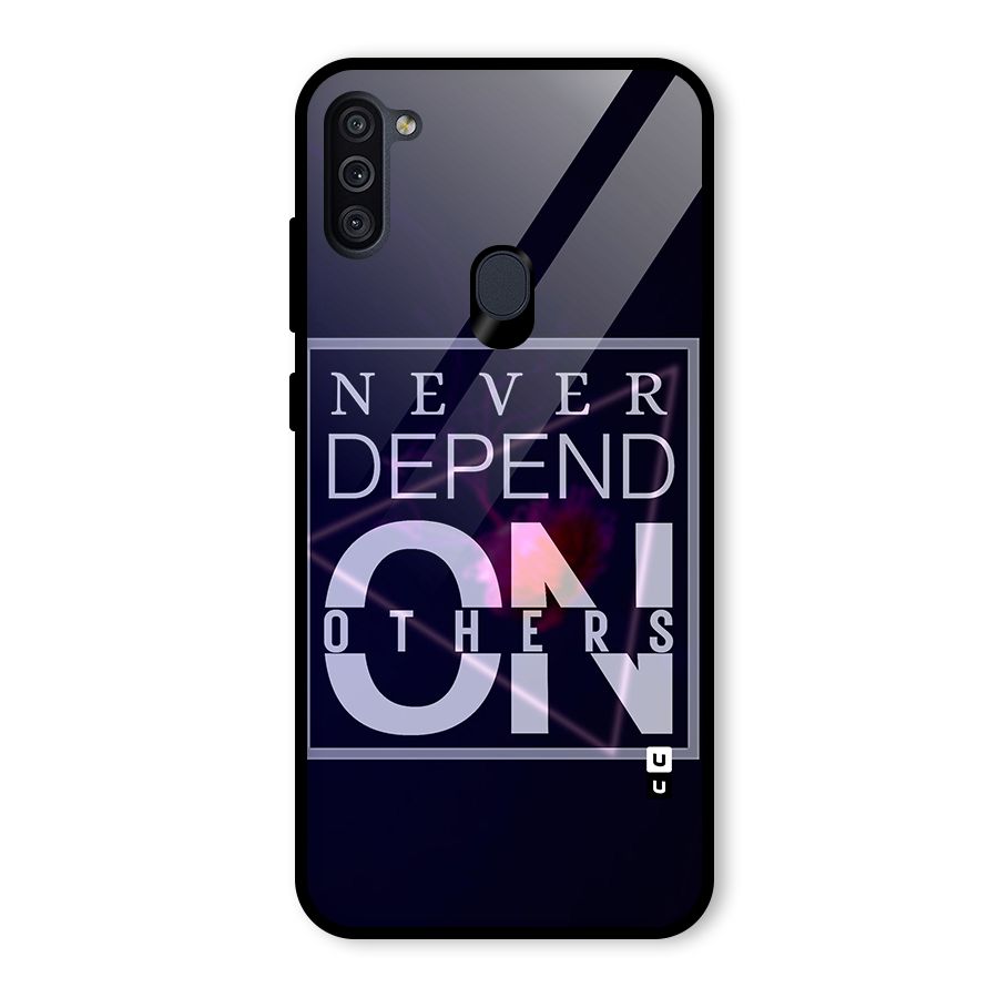 Never Depend On Others Glass Back Case for Galaxy M11