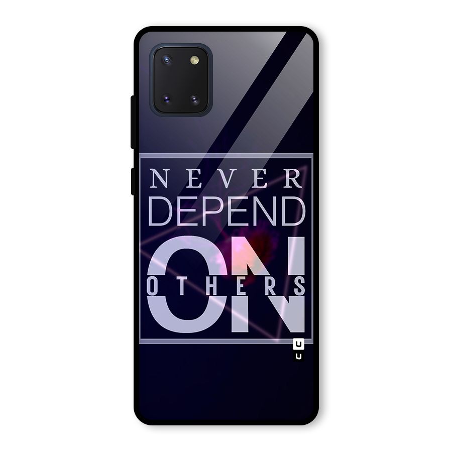 Never Depend On Others Glass Back Case for Galaxy Note 10 Lite