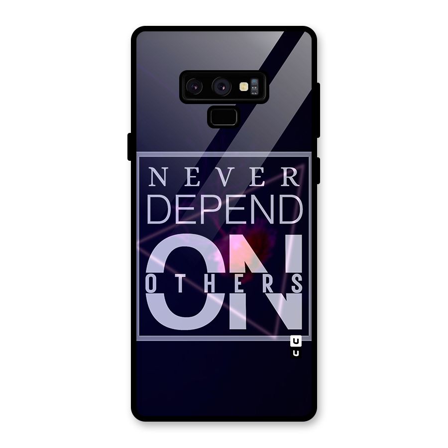 Never Depend On Others Glass Back Case for Galaxy Note 9