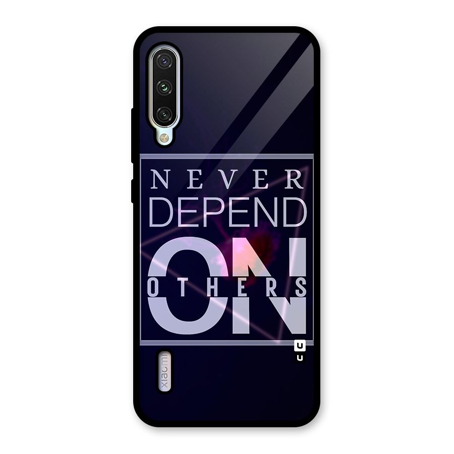 Never Depend On Others Glass Back Case for Mi A3