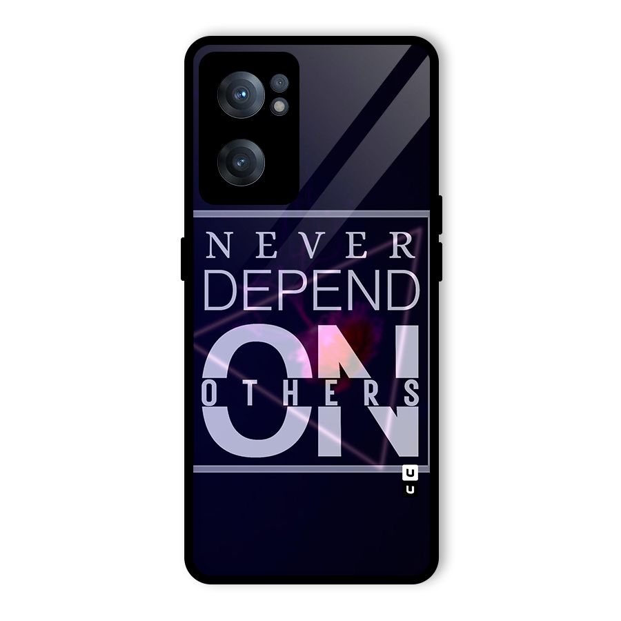 Never Depend On Others Glass Back Case for OnePlus Nord CE 2 5G