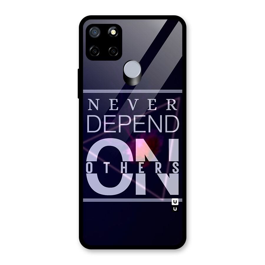 Never Depend On Others Glass Back Case for Realme Narzo 30A