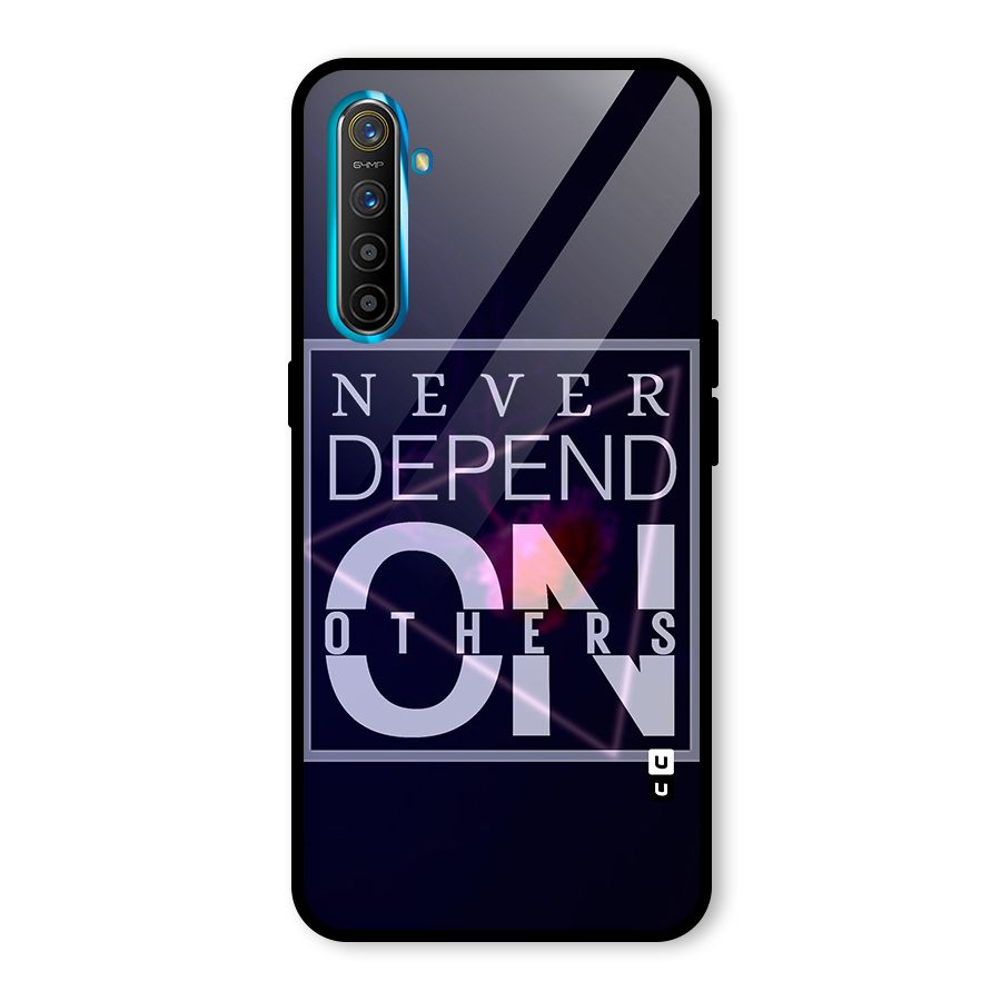 Never Depend On Others Glass Back Case for Realme X2