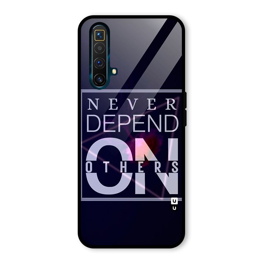 Never Depend On Others Glass Back Case for Realme X3 SuperZoom