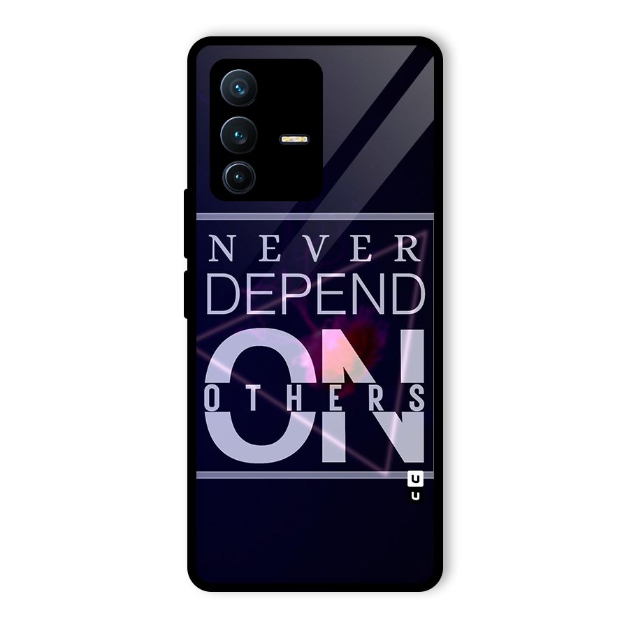 Never Depend On Others Glass Back Case for Vivo V23 Pro