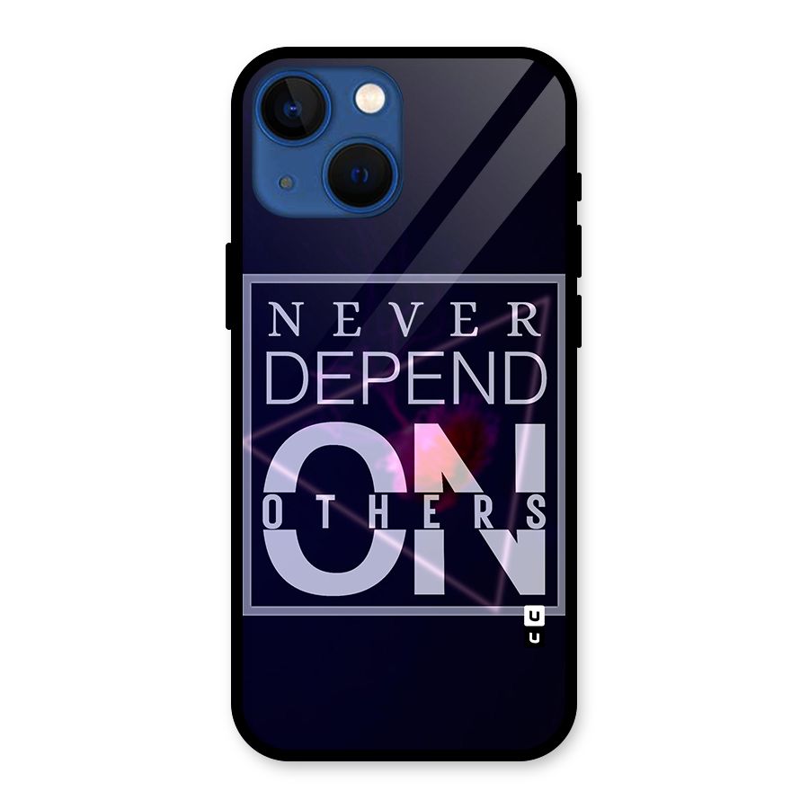 Never Depend On Others Glass Back Case for iPhone 13 Mini