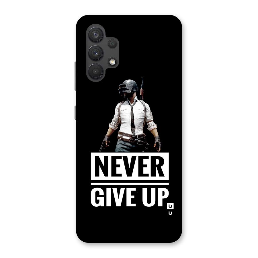 Never Giveup Back Case for Galaxy A32