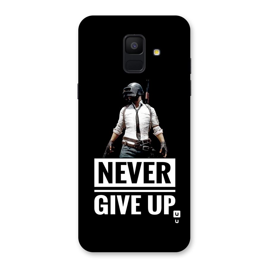 Never Giveup Back Case for Galaxy A6 (2018)