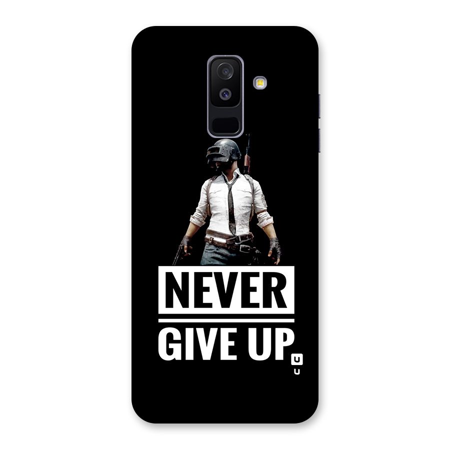 Never Giveup Back Case for Galaxy A6 Plus