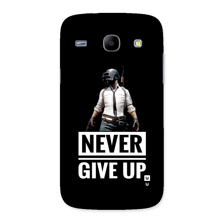 Never Giveup Back Case for Galaxy Core