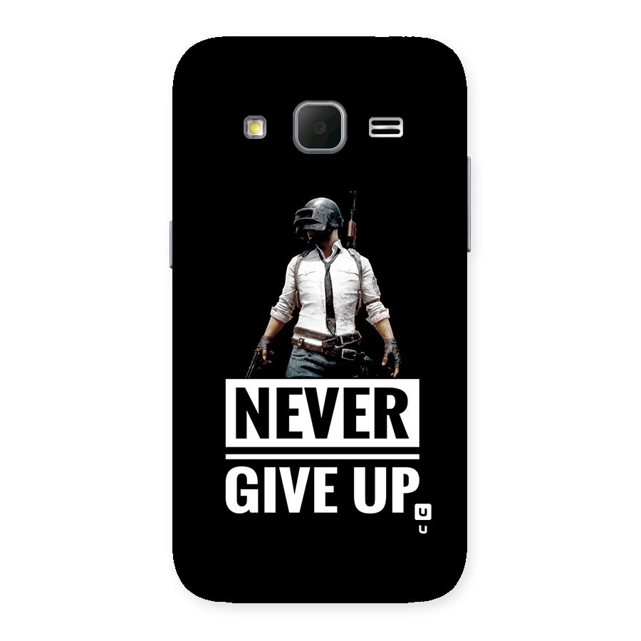 Never Giveup Back Case for Galaxy Core Prime