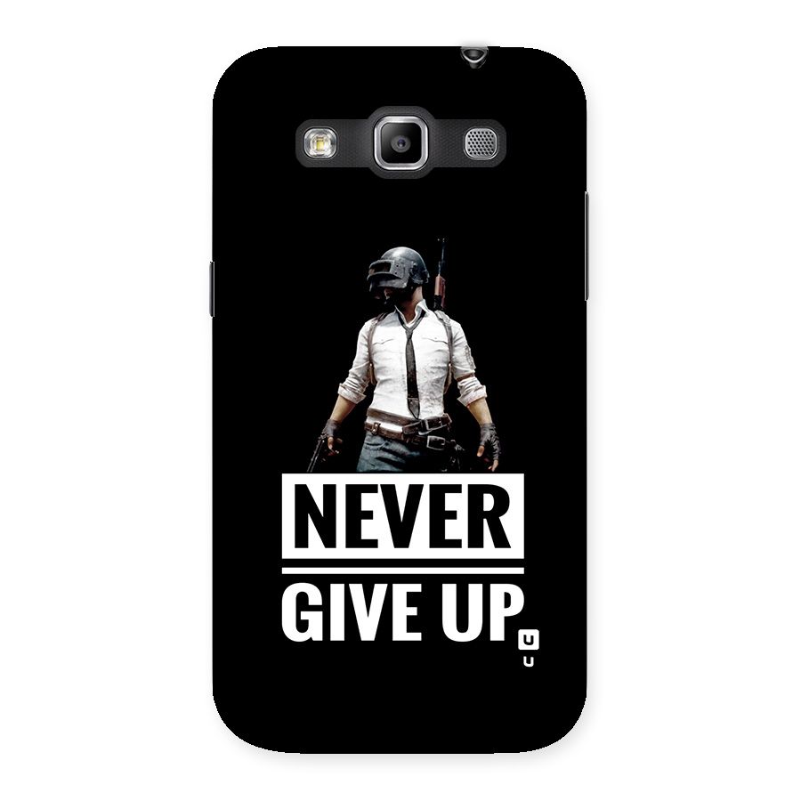 Never Giveup Back Case for Galaxy Grand Quattro