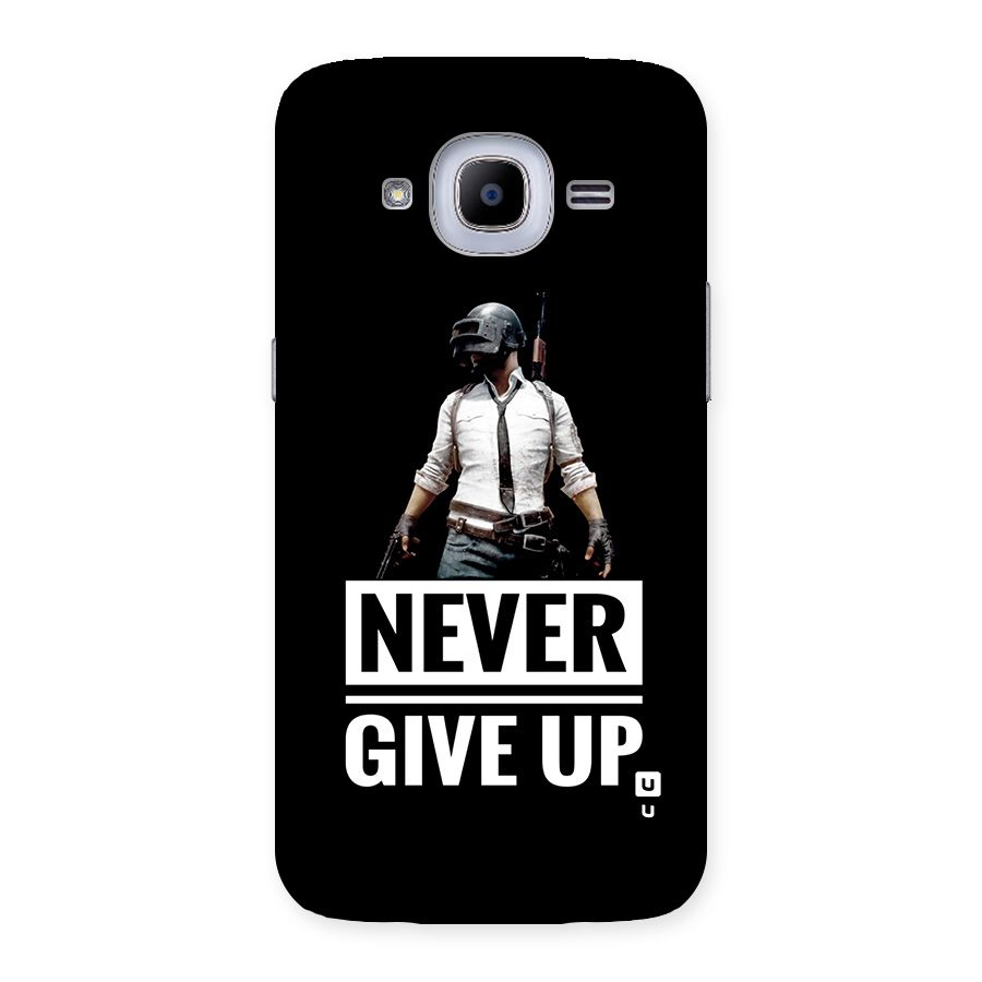 Never Giveup Back Case for Galaxy J2 2016