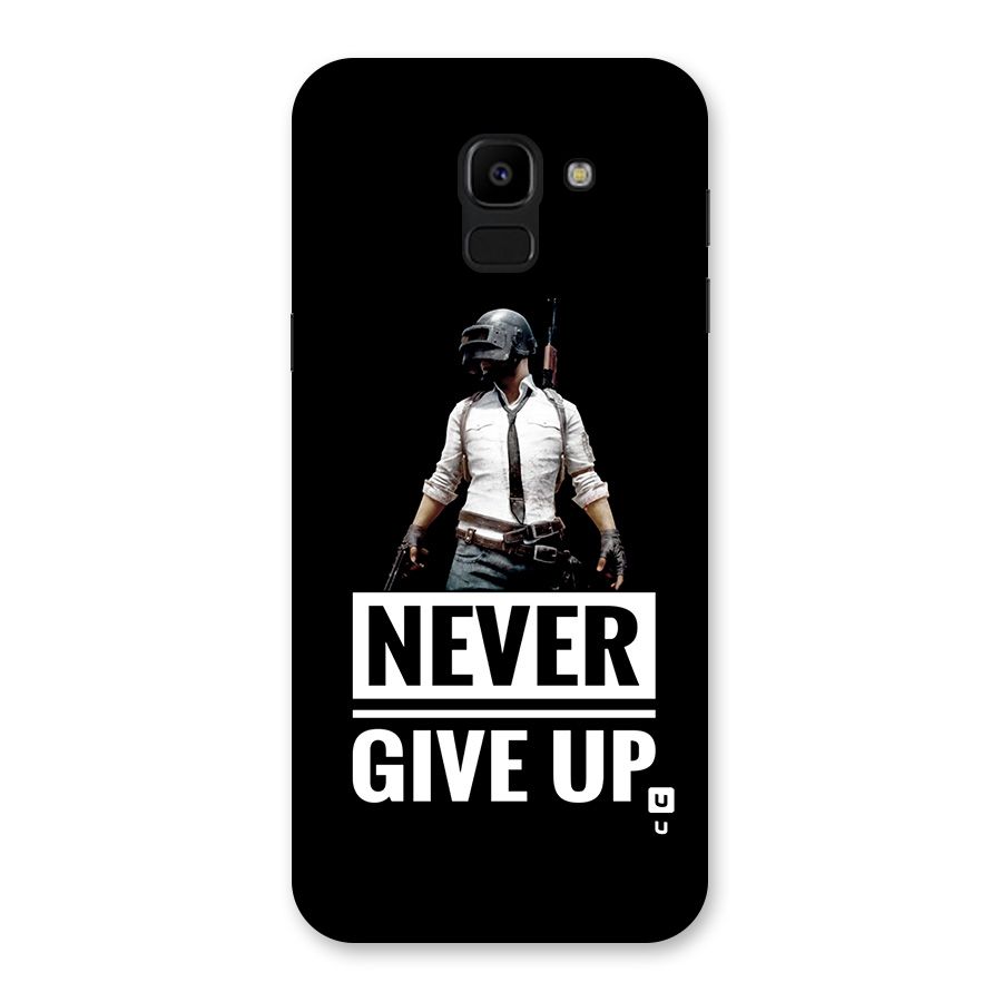 Never Giveup Back Case for Galaxy J6