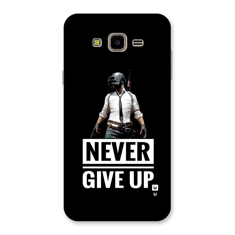 Never Giveup Back Case for Galaxy J7 Nxt